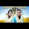 About Chaad Dy Makari Song